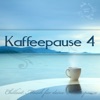 Kaffeepause 4 - Chillout Musik für deine Arbeitspause, 2017