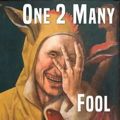 Fool - Single - One 2 Many