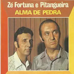 Alma de Pedra - Zé Fortuna & Pitangueira