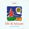 Stream & download Life and Leisure