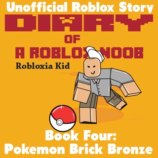 Robloxia Kid On Apple Books - diary of a roblox noob prequel no apple books