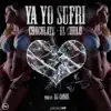 Ya Yo Sufri - Single album lyrics, reviews, download