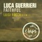 Faithful (Luigi Rocca Remix) - Luca Guerrieri lyrics