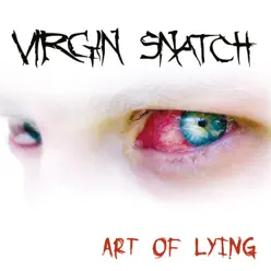 Art of Lying - Virgin Snatch