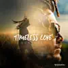 Timeless Love - EP album lyrics, reviews, download