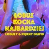 Łobuz Kocha Najbardziej - Single, 2017