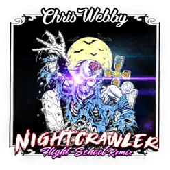 Night Crawler (Flight School Remix) - Single - Chris Webby Night Crawler (Flight School Remix) - Single - Chris Webby