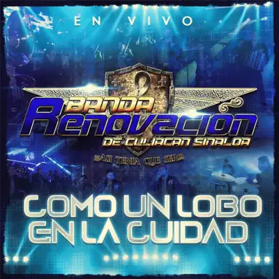 Como un Lobo en la Ciudad (En Vivo) - Single - Banda Renovación