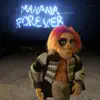 Manana Forever album lyrics, reviews, download