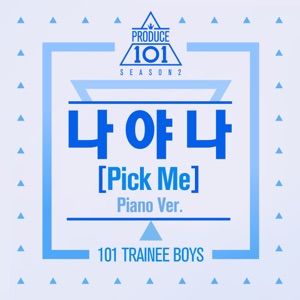나야 나 (PICK ME) [Piano Ver.] - Single
