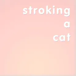 Stroking a Cat - Single - Dan Bull Stroking a Cat - Single - Dan Bull