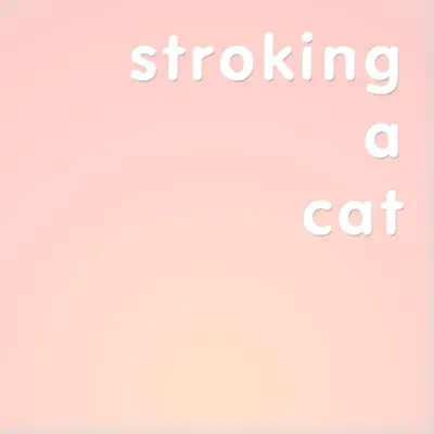 Stroking a Cat - Single - Dan Bull
