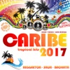 Caribe 2017: 60 Latin Hits