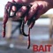 I'm Still Here - Bait lyrics