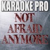 Karaoke Pro - Not Afraid Anymore (Originally Performed by Halsey)