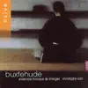Buxtehude: Cantatas and Sonatas album lyrics, reviews, download
