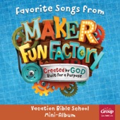 Favorite Songs (From "Maker Fun Factory 2017: Vacation Bible School Mini") artwork