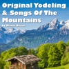 Original Yodeling & Songs of the Mountains