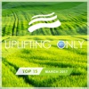 Uplifting Only Top 15: March 2017, 2017