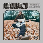 King of a One Horse Town by Dan Auerbach
