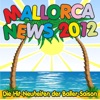 Mallorca News 2012: Die Hit-Neuheiten der Baller-Saison