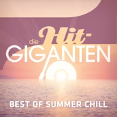 Die Hit Giganten Best of Summer Chill artwork