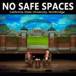 No Safe Spaces: California State University, Northridge by Adam Carolla & Dennis Prager album reviews, ratings, credits