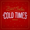 Cold Times - EP, 2017