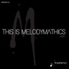 This Is Melodymathics Vol. 1