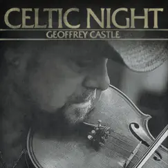 Celtic Night by Geoffrey Castle album reviews, ratings, credits