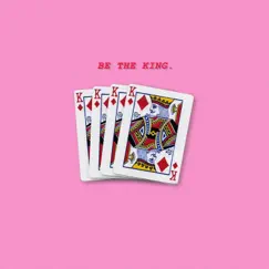 Be the King. - Single by Matt Corman album reviews, ratings, credits