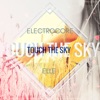 Touch the Sky - EP, 2017