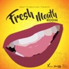 Fresh Mouth Riddim - Single