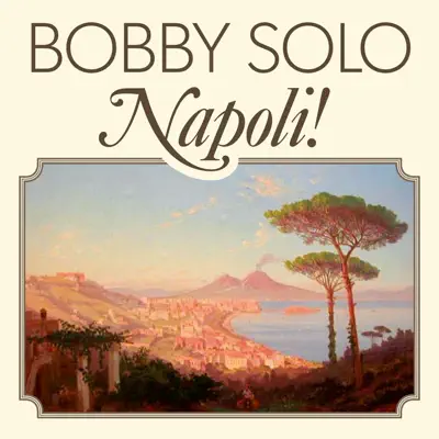 Napoli! - Bobby Solo