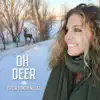 Oh Deer - Single album lyrics, reviews, download