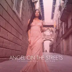 Angel on the Streets (feat. F1rstman) - Single by Tjindjara album reviews, ratings, credits