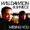 Missing You - Will Dawson & Shniece lyrics