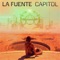 Capitol - La Fuente lyrics