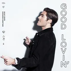 Good Lovin' - Single - Benjamin Ingrosso