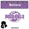 Believe (Corvino Traxx Remix) [feat. Karla Brown] - Dario Martino lyrics