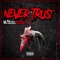Never Trust (feat. Boo Banga) - Lil Yee lyrics