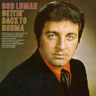 Getting Back to Norma - Bob Luman