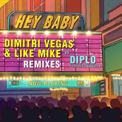 Hey Baby (feat. Deb's Daughter) [Remixes] - EP - Diplo