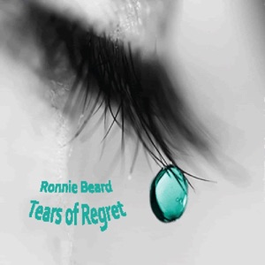 Ronnie Beard - Tears of Regret - Line Dance Musique