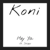 Hey Ya (feat. Strøm) - Single album lyrics, reviews, download