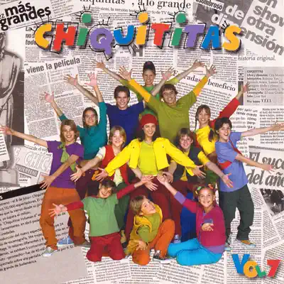 Chiquititas, Vol. 7 - Chiquititas Chiquititas, Vol. 7 - Chiquititas