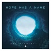 Hope Has a Name - EP