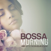 Bossa Morning Wake Up To the Brazilian Sound artwork