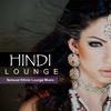 Hindi Lounge: Sensual Ethnic Lounge Music, 2017