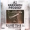 Save Them (feat. Raekwon & Prodigy) - AZ lyrics